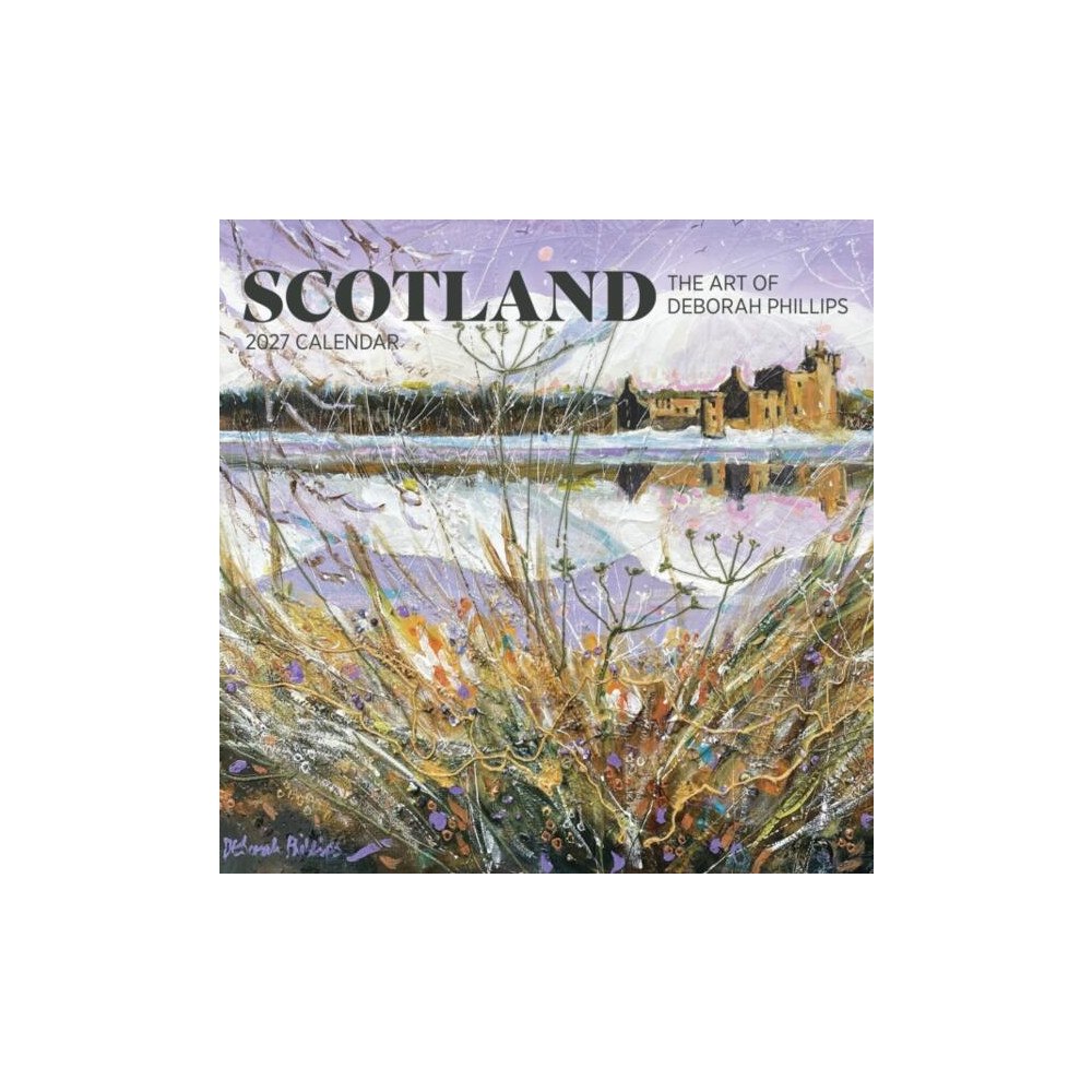 Pomegranate Europe Ltd Scotland: The Art of Deborah Phillips : 2027 Wall Calendar