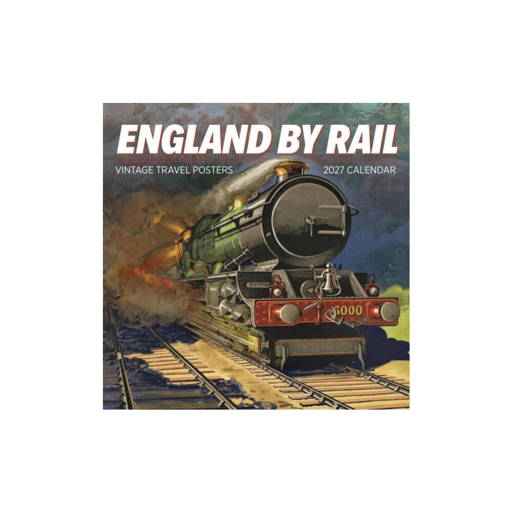 Pomegranate Europe Ltd England by Rail: Vintage Travel Posters : 2027 Wall Calendar