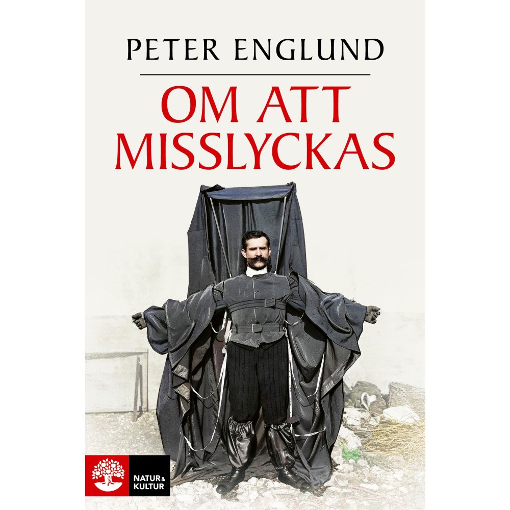 Peter Englund Om att misslyckas (inbunden)