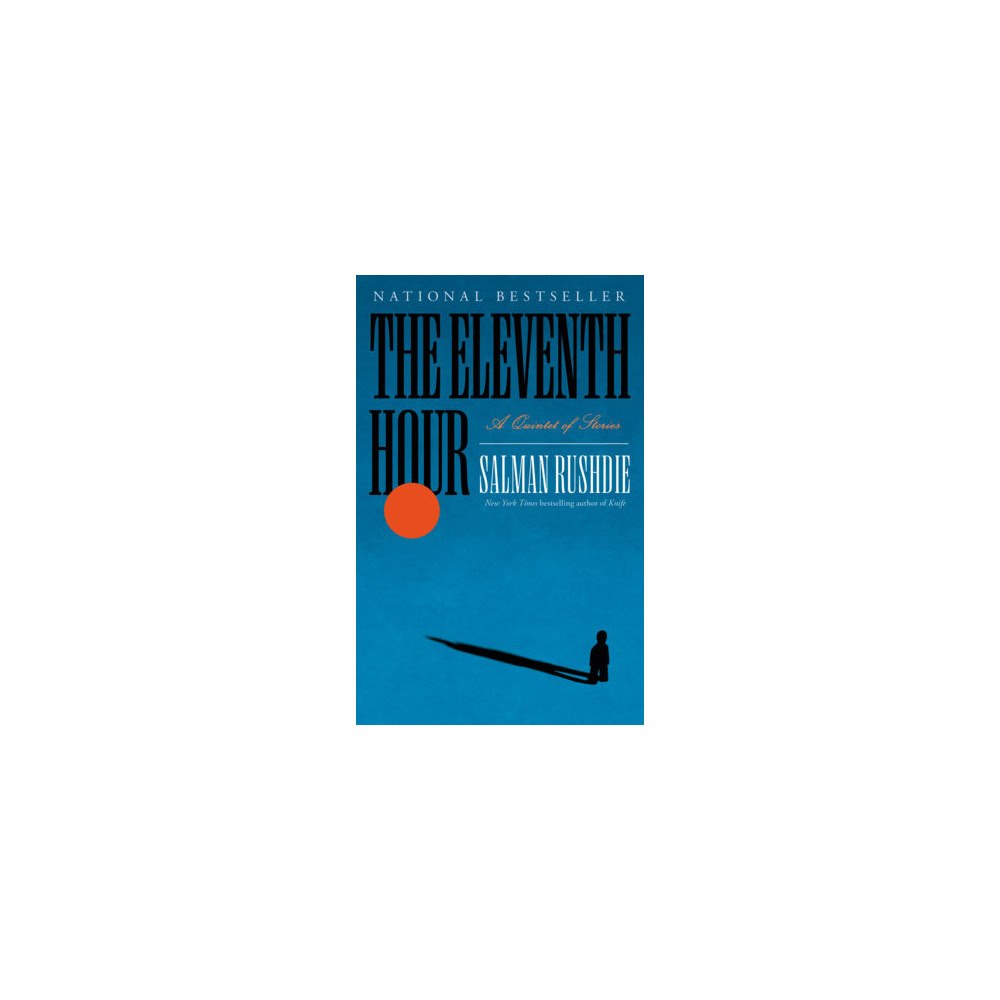 Salman Rushdie The Eleventh Hour: A Quintet of Stories (pocket, eng)