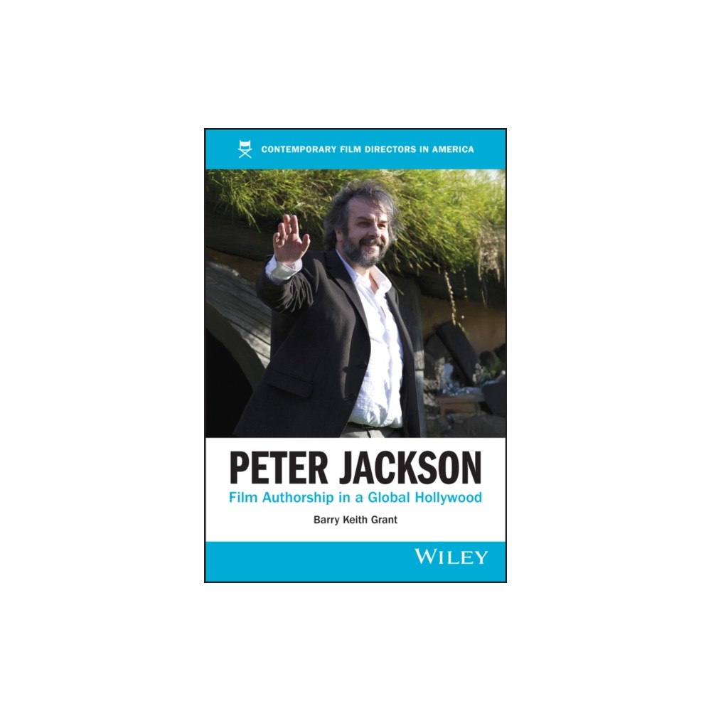 John Wiley & Sons Inc Peter Jackson – Contemporary Film Directors in Ame rica (häftad, eng)