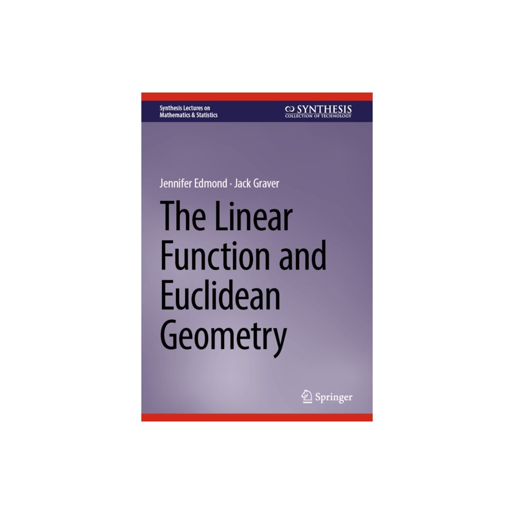 Springer Nature Switzerland AG The Linear Function and Euclidean Geometry (inbunden, eng)