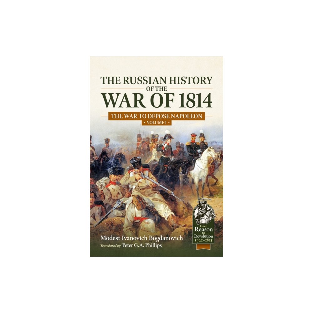 Helion & Company The Russian History of the War of 1814 Volume 1 (häftad, eng)