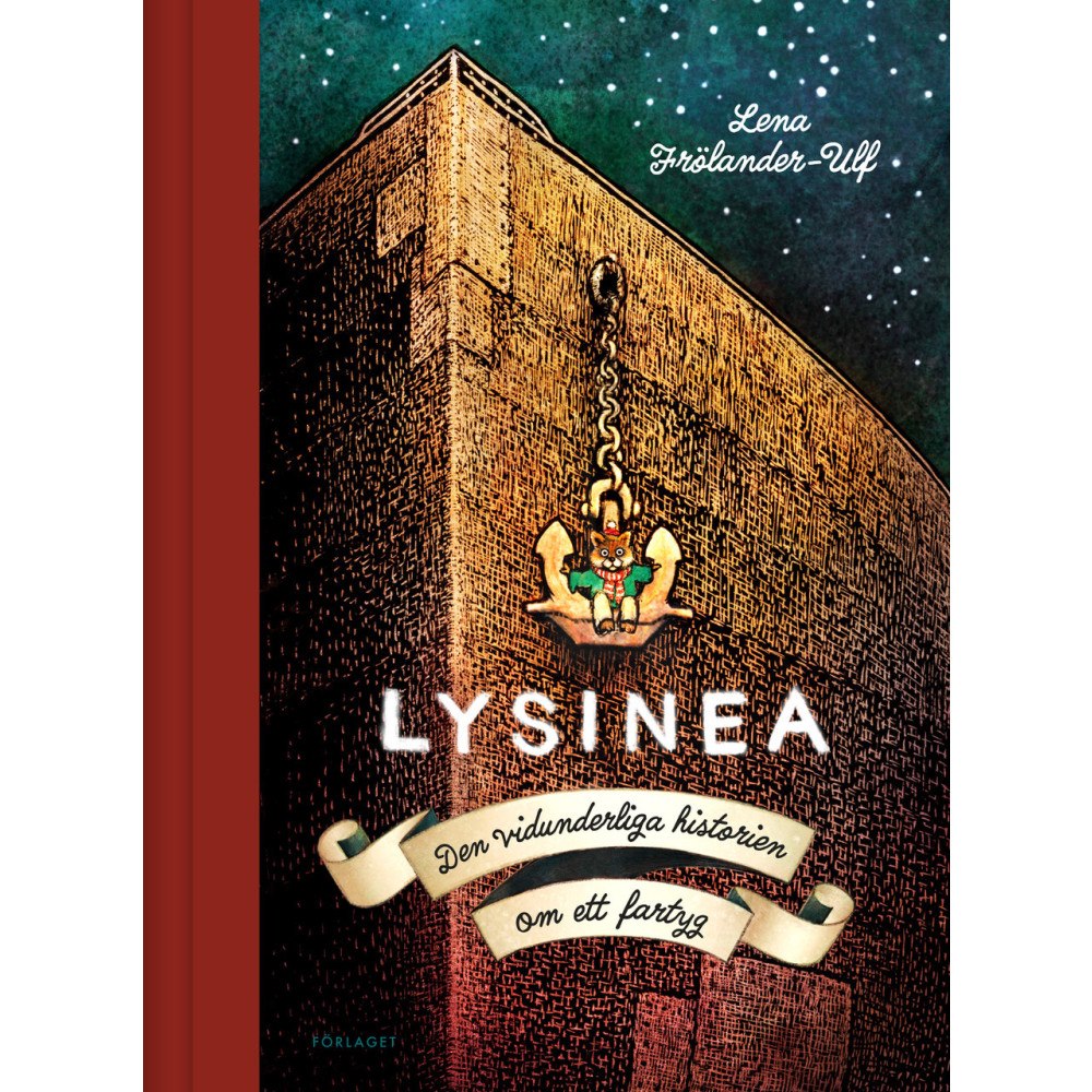 Lena Frölander-Ulf Lysinea : den vidunderliga historien om ett fartyg (bok, kartonnage)