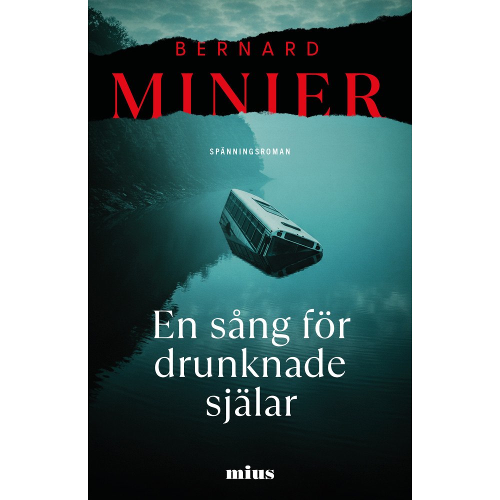 Bernard Minier En sång för drunknade själar (pocket)