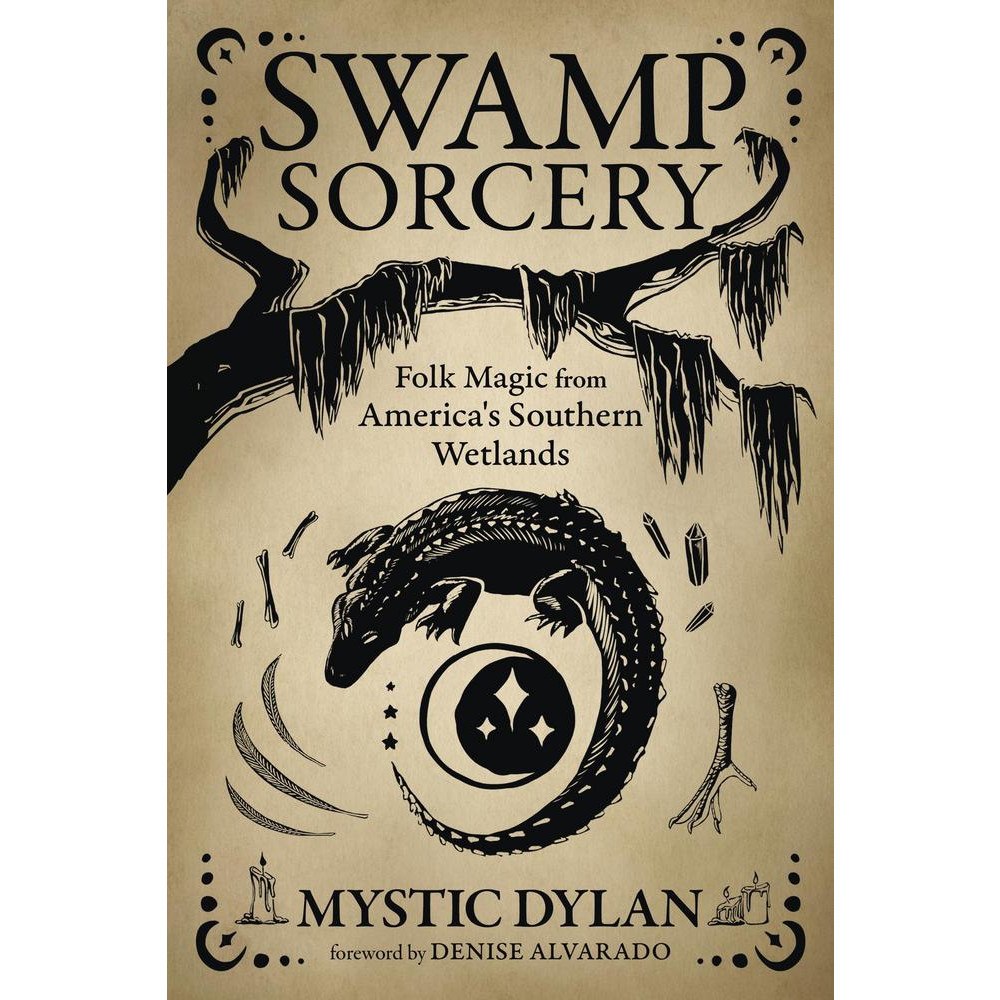 Mystic Dylan Swamp Sorcery: Folk Magic from America's Southern Wetlands (häftad, eng)