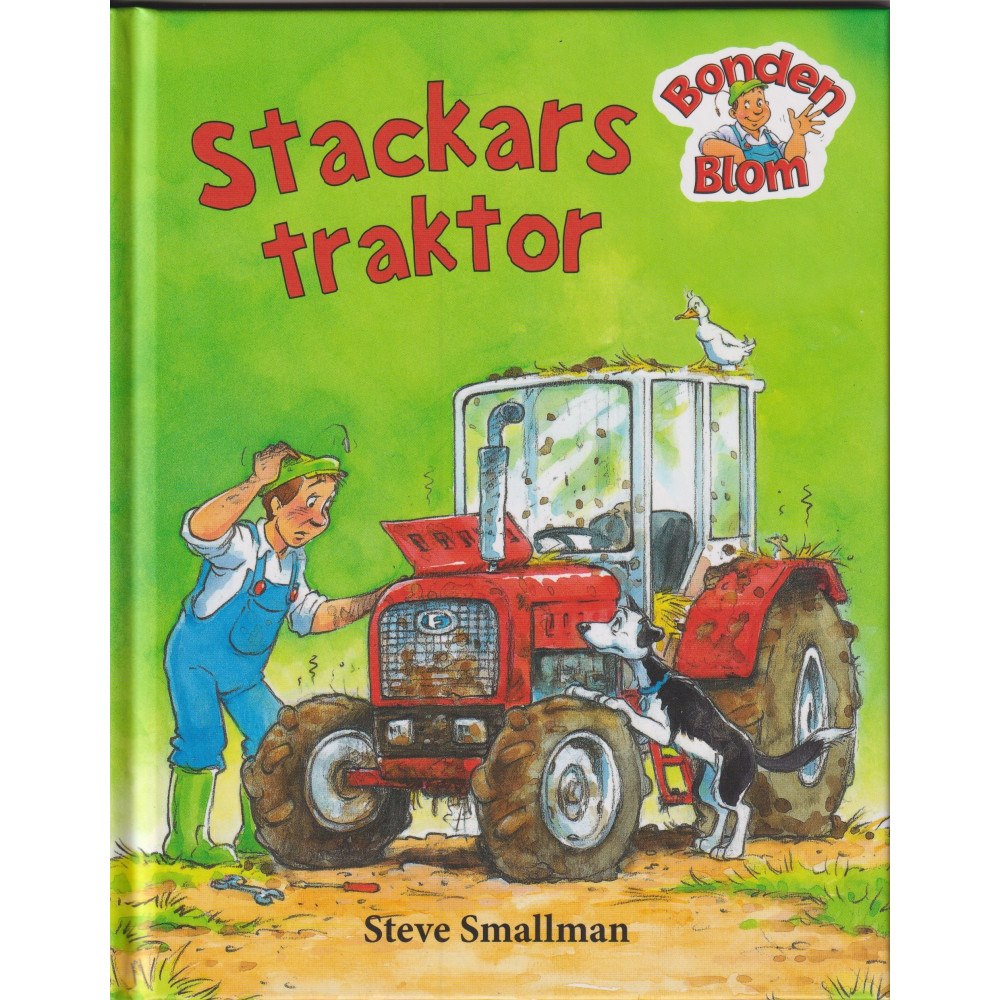 Gaby Goldsack Bonden Blom: Stackars traktor (inbunden)