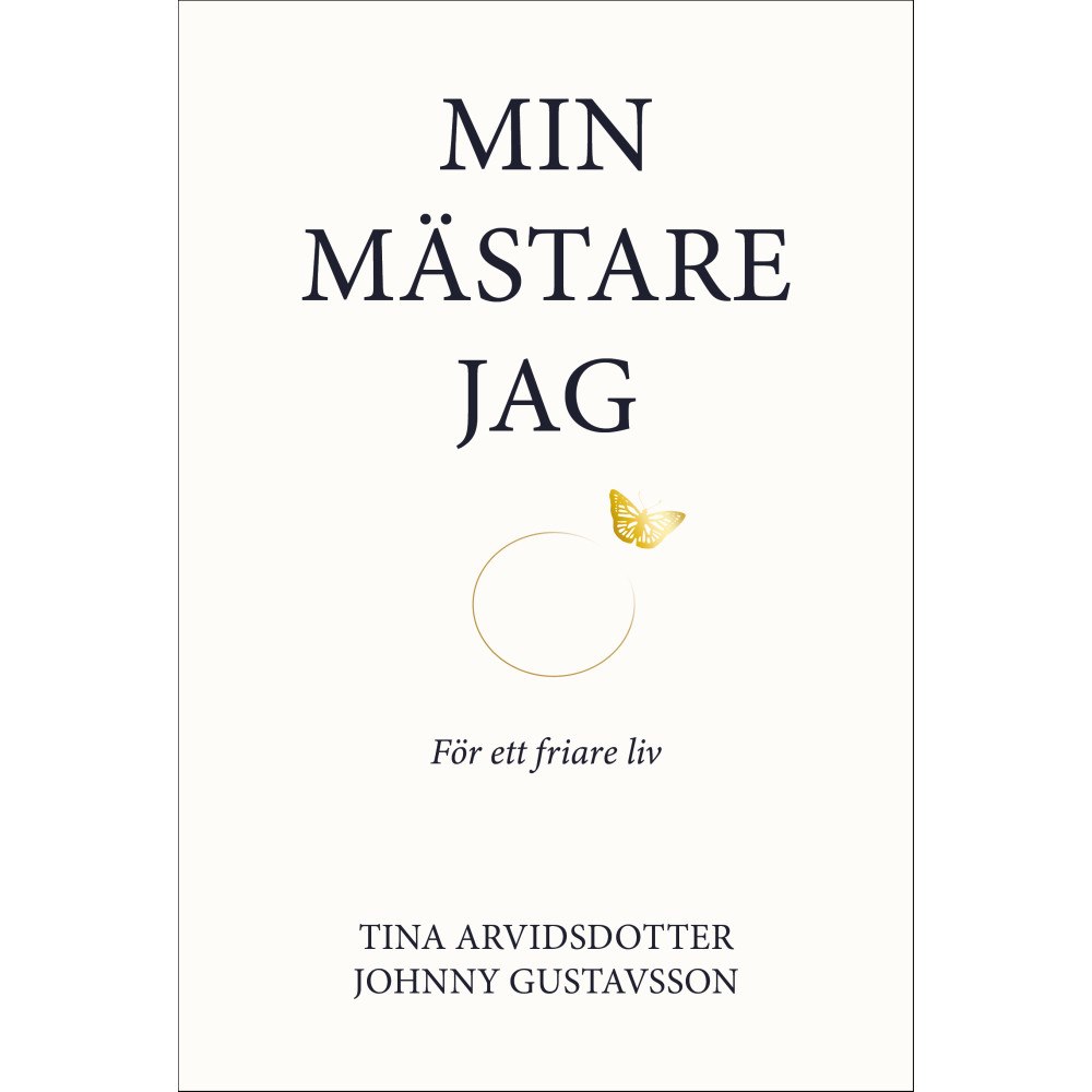 Tina Arvidsdotter Min mästare jag : för ett friare liv (bok, danskt band)