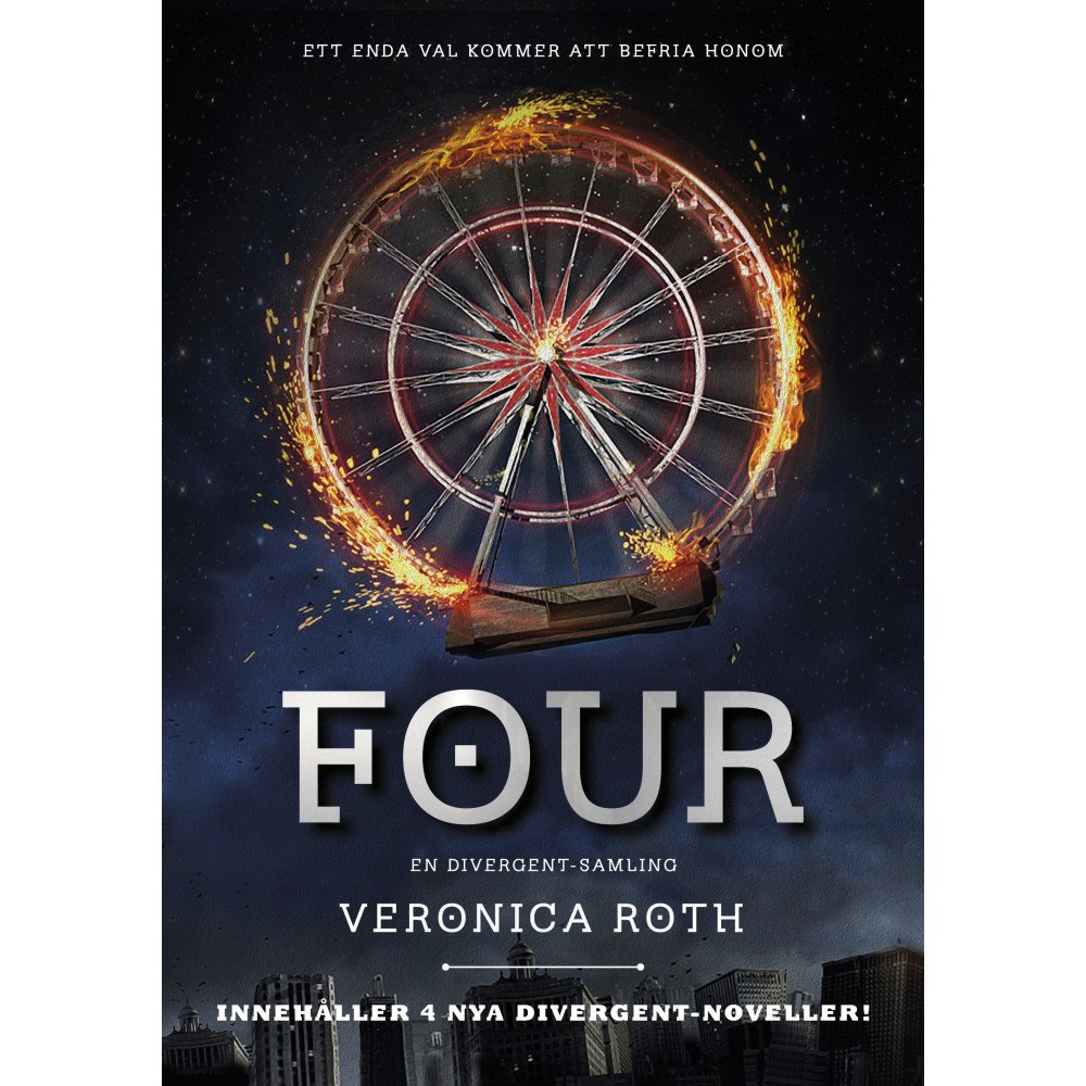 Veronica Roth Four : en Divergent-samling (inbunden)