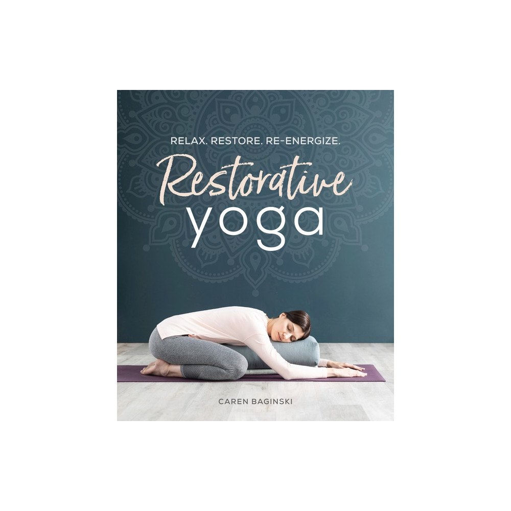 Caren Baginski Restorative Yoga (häftad, eng)