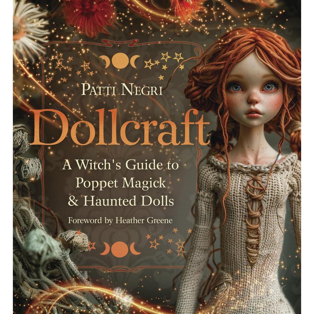 Patti Negri Dollcraft: A Witch's Guide to Poppet Magick & Haunted Dolls (häftad, eng)