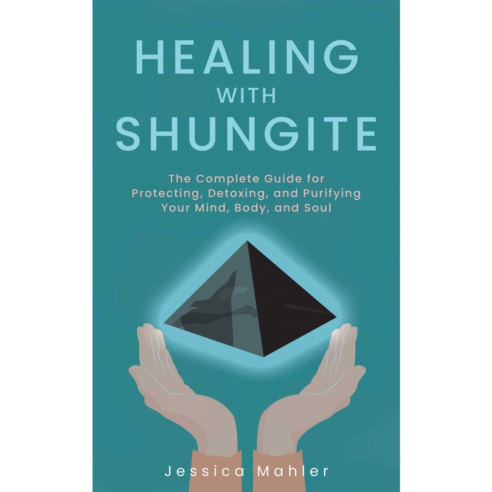 Mahler Jessica Healing with Shungite (häftad, eng)