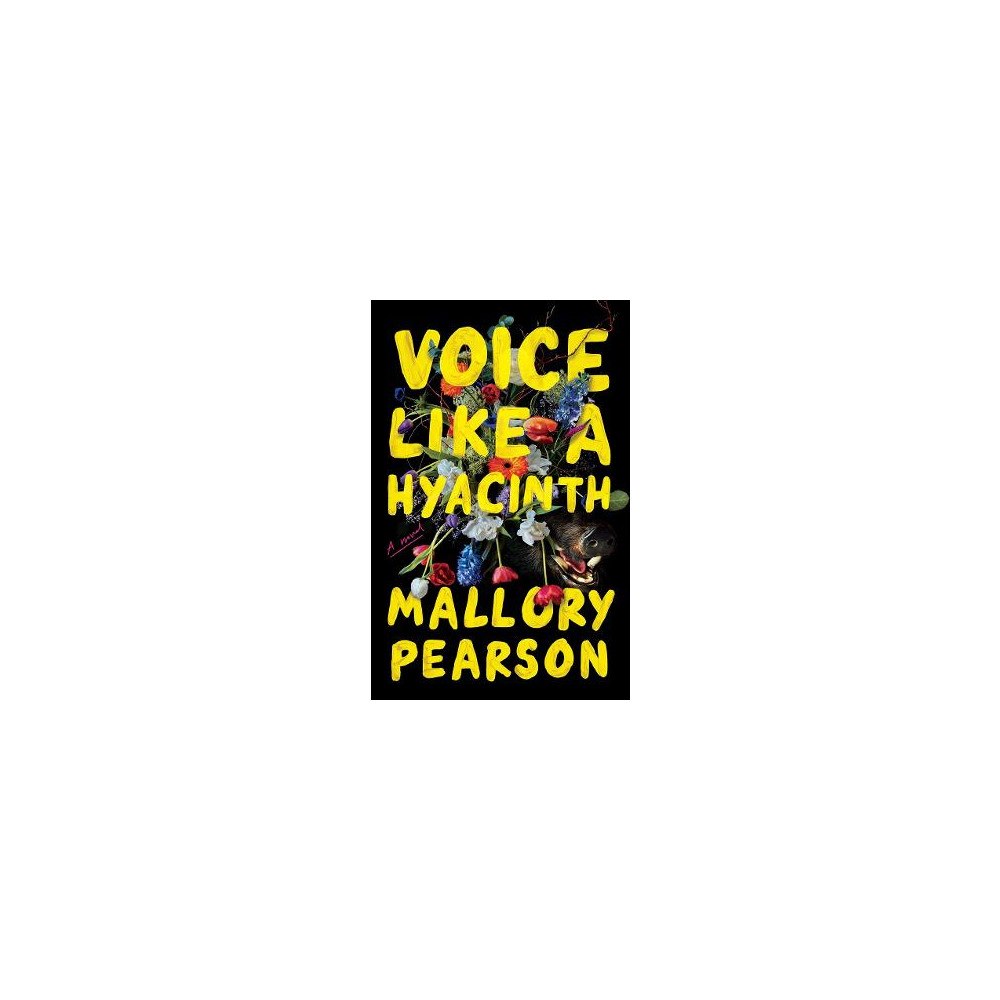 Mallory Pearson Voice Like a Hyacinth: A Novel (häftad, eng)