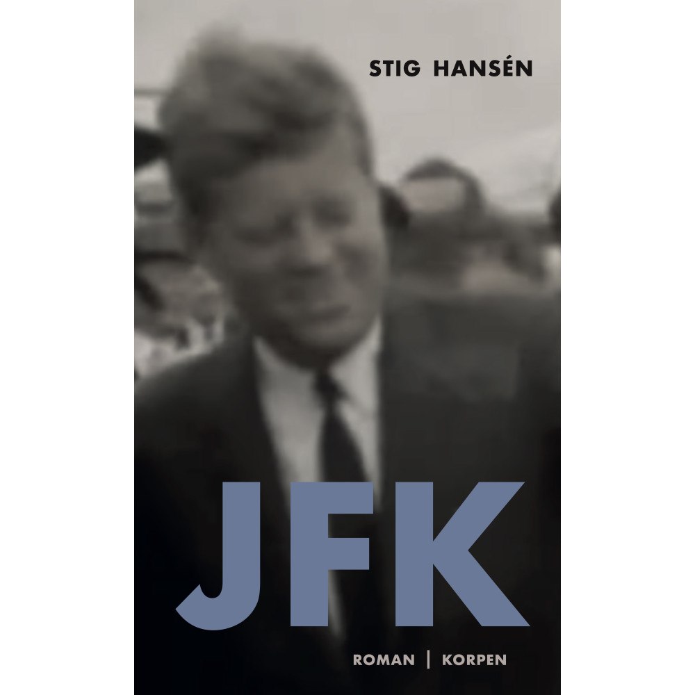 Stig Hansen JFK (bok, danskt band)