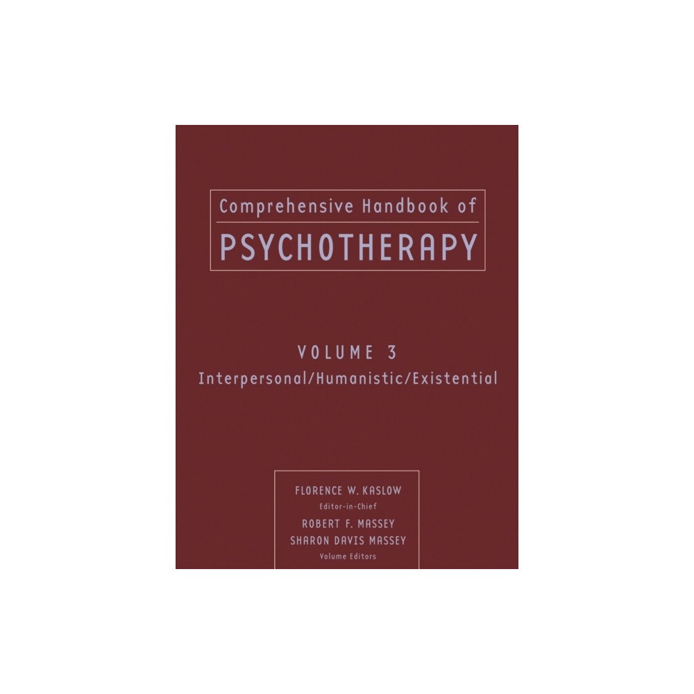 John Wiley & Sons Inc Comprehensive Handbook of Psychotherapy – Interpersonal/Humanistic/Existential V 3 (häftad, eng)