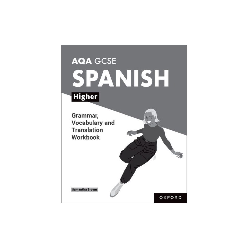 Oxford University Press AQA GCSE Spanish: AQA GCSE Spanish Higher Grammar, Vocabulary and Translation Workbooks (häftad, eng)