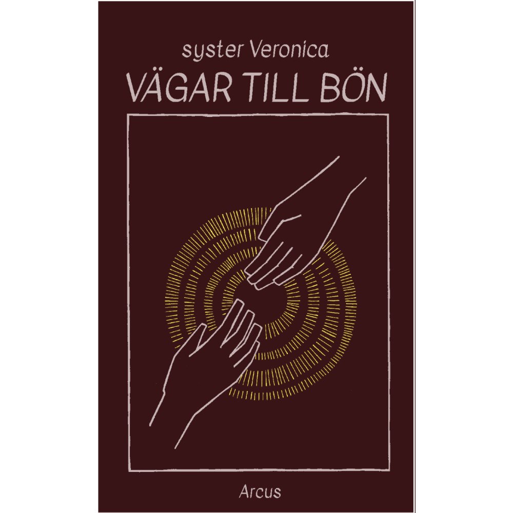 Veronica Tournier Vägar till bön (inbunden)