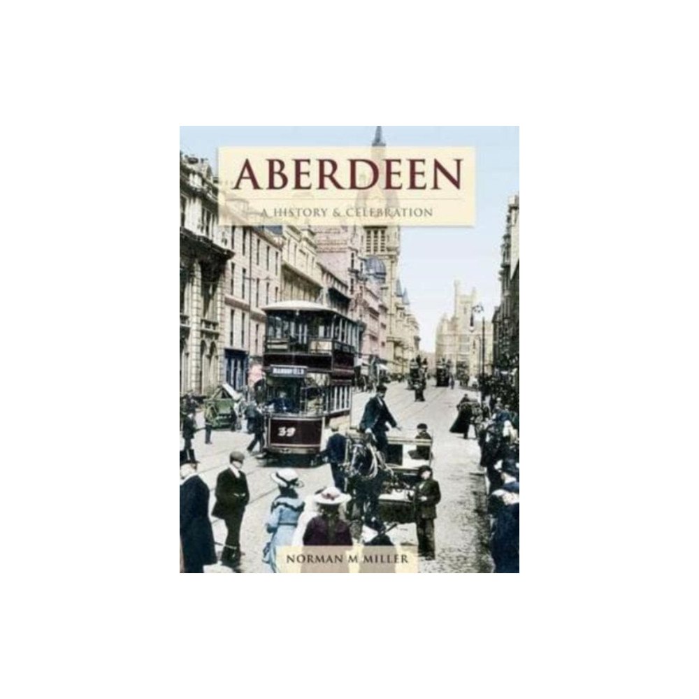 The Francis Frith Collection Aberdeen - A History And Celebration (häftad, eng)