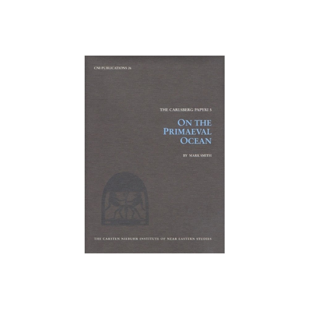 Museum Tusculanum Press On the Primaeval Ocean (inbunden, eng)