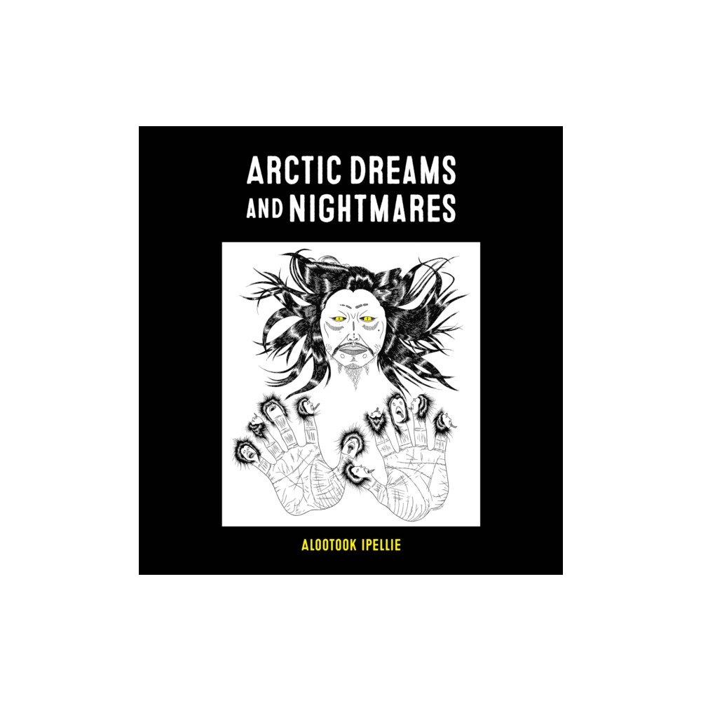 Inhabit Media Inc Arctic Dreams and Nightmares (häftad, eng)