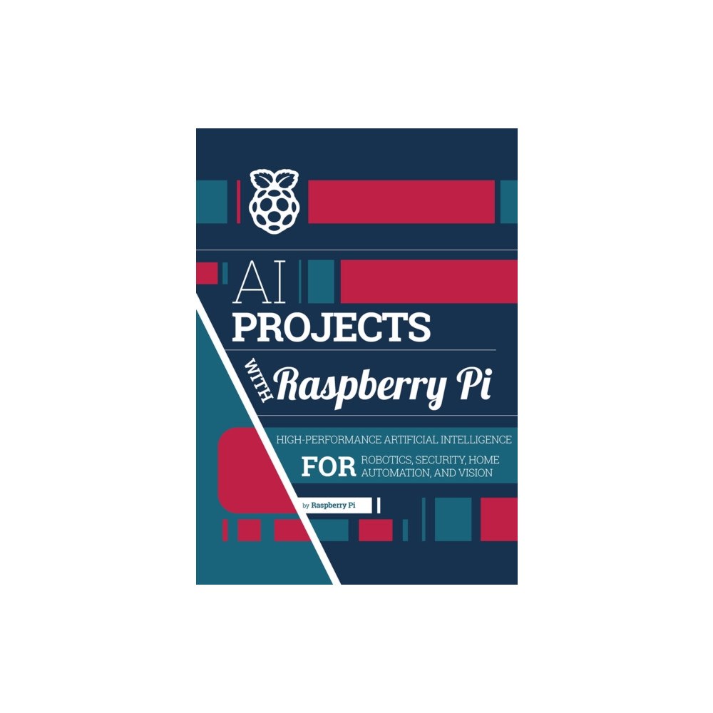Raspberry Pi Press Ai Projects With Raspberry Pi (häftad, eng)