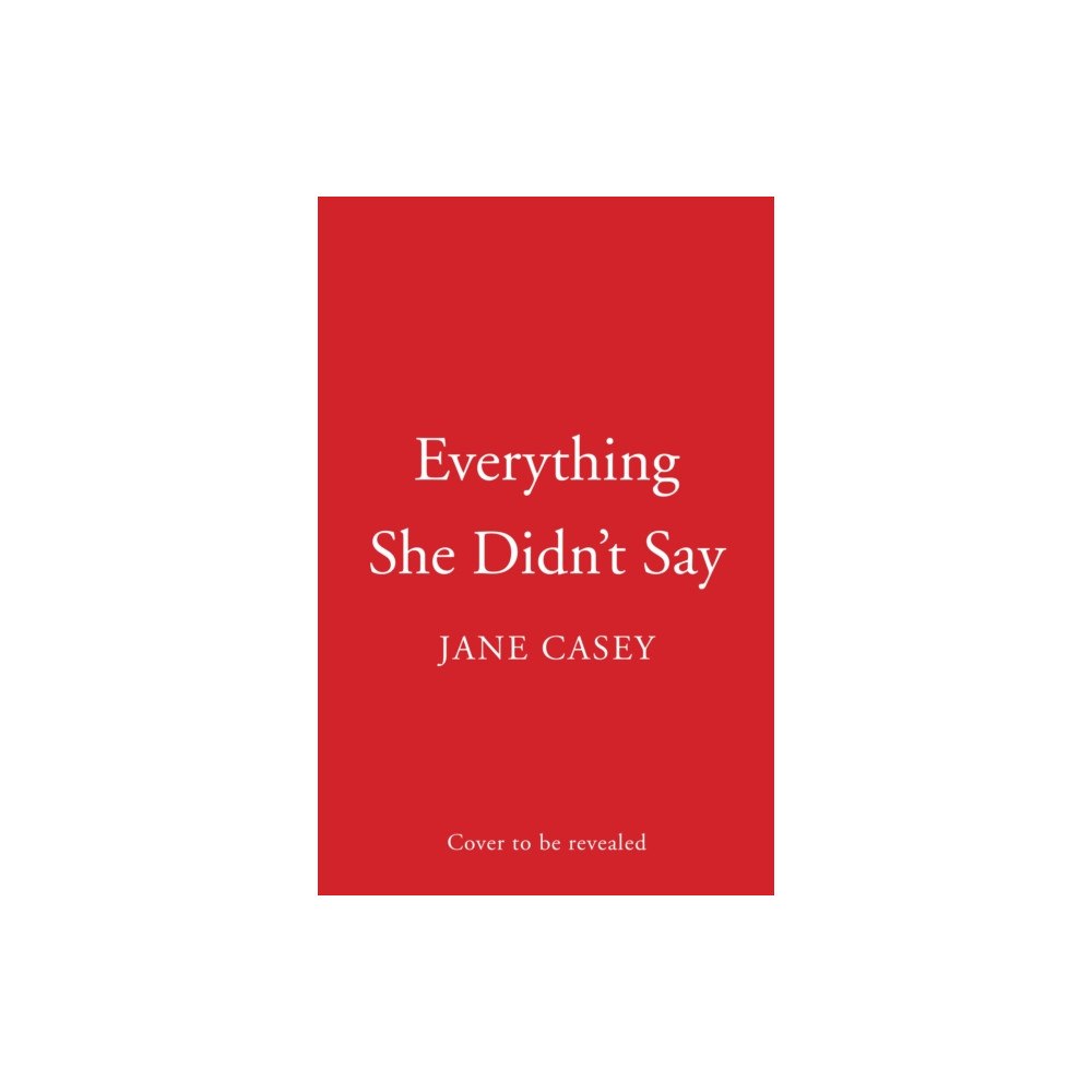 HarperCollins Publishers Everything She Didn’t Say (inbunden, eng)