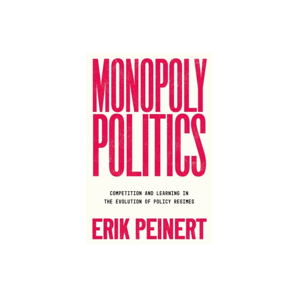 Oxford University Press Inc Monopoly Politics (häftad, eng)