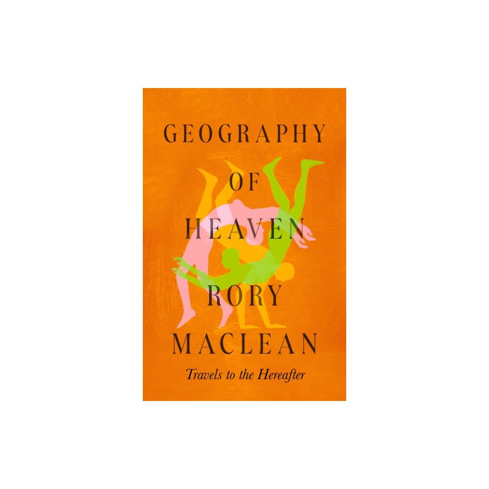 Little, Brown Geography of Heaven (häftad, eng)