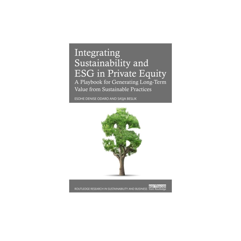 Taylor & francis ltd Integrating Sustainability and ESG in Private Equity (häftad, eng)