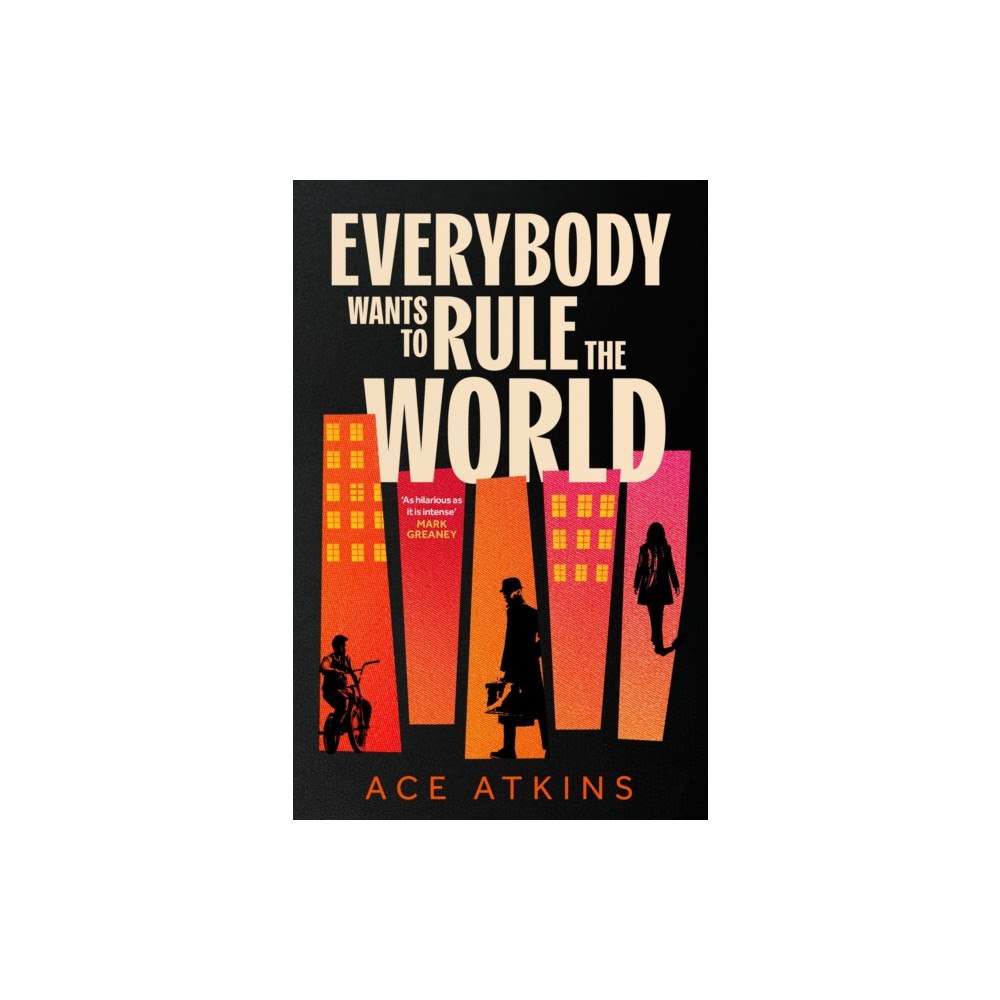 Little, Brown Book Group Everybody Wants to Rule the World (häftad, eng)