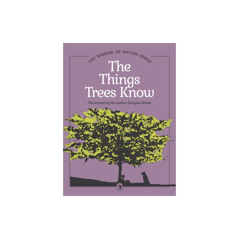 Adventure Publications, Incorporated Things Trees Know (inbunden, eng)