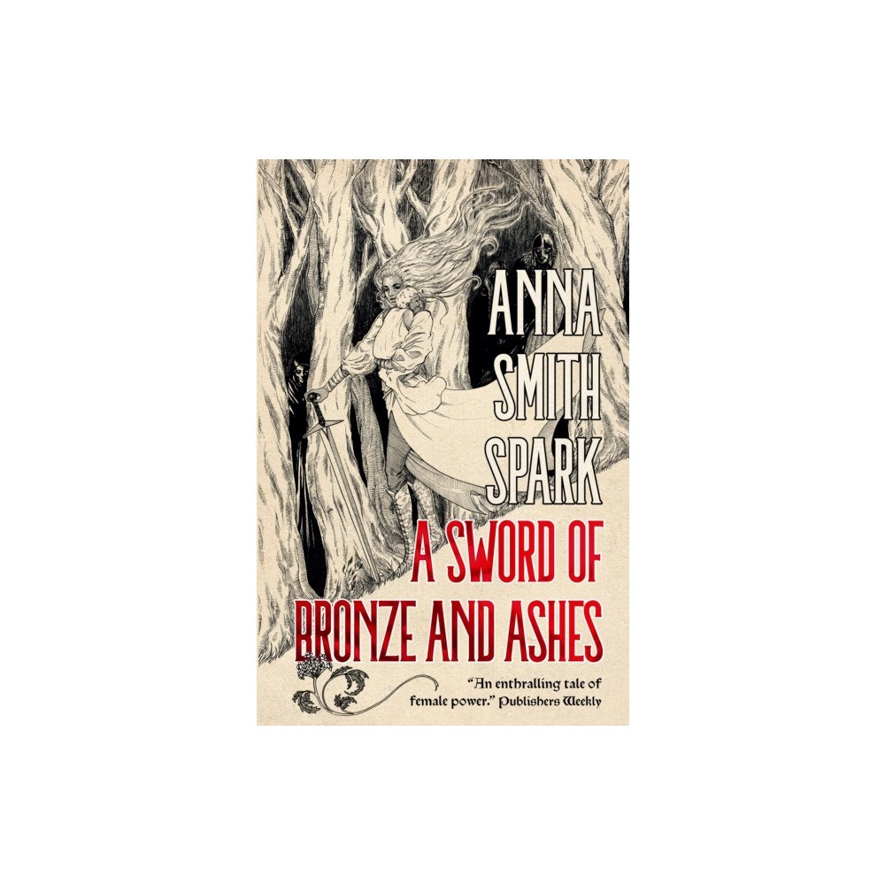Flame Tree Publishing Sword of Bronze and Ashes (Special Edition) (inbunden, eng)