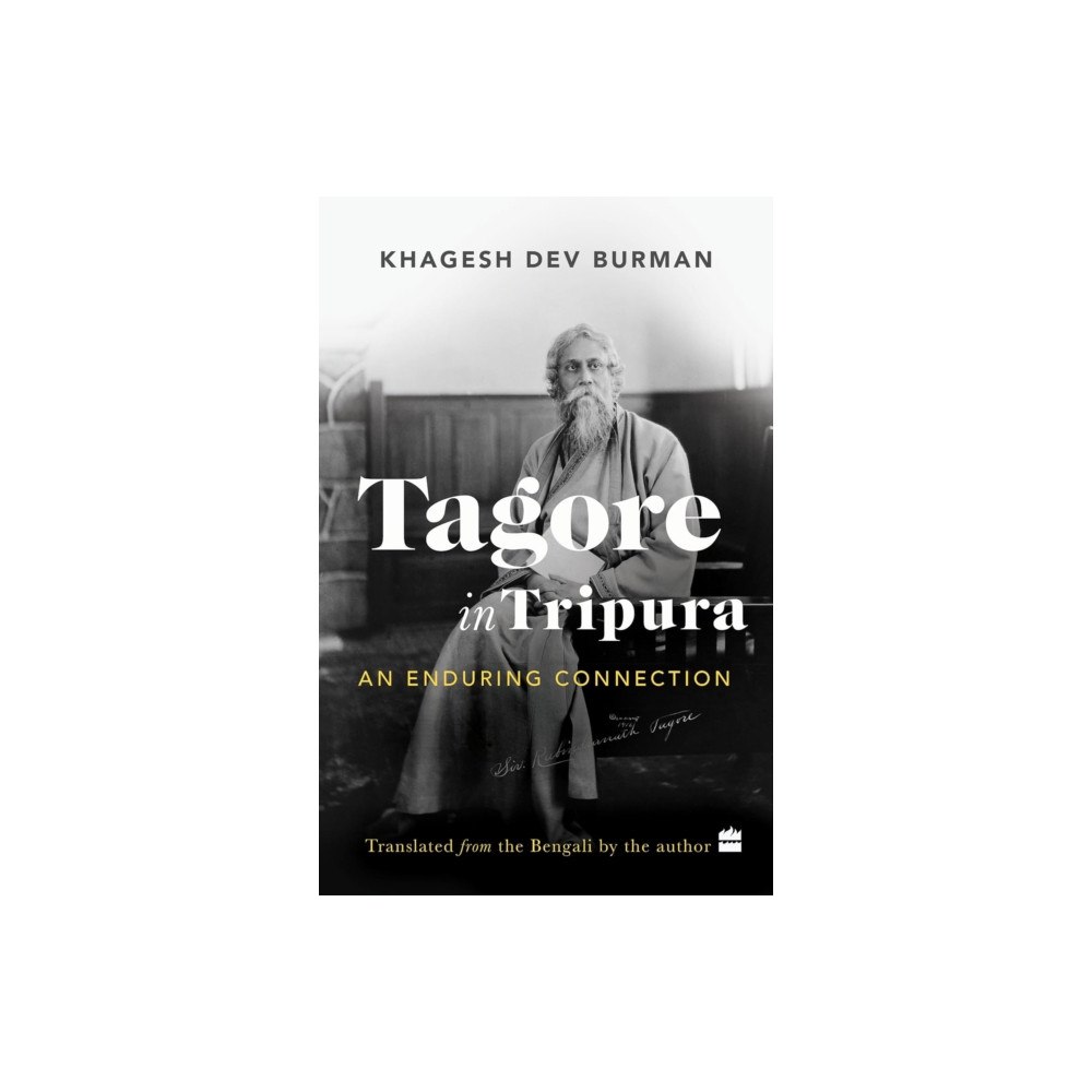 HarperCollins Publishers India Tagore In Tripura (häftad, eng)