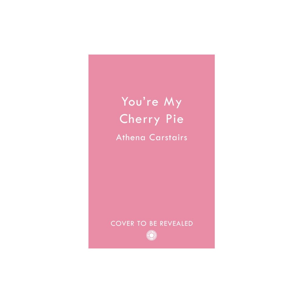 HarperCollins Publishers You’re My Cherry Pie (häftad, eng)