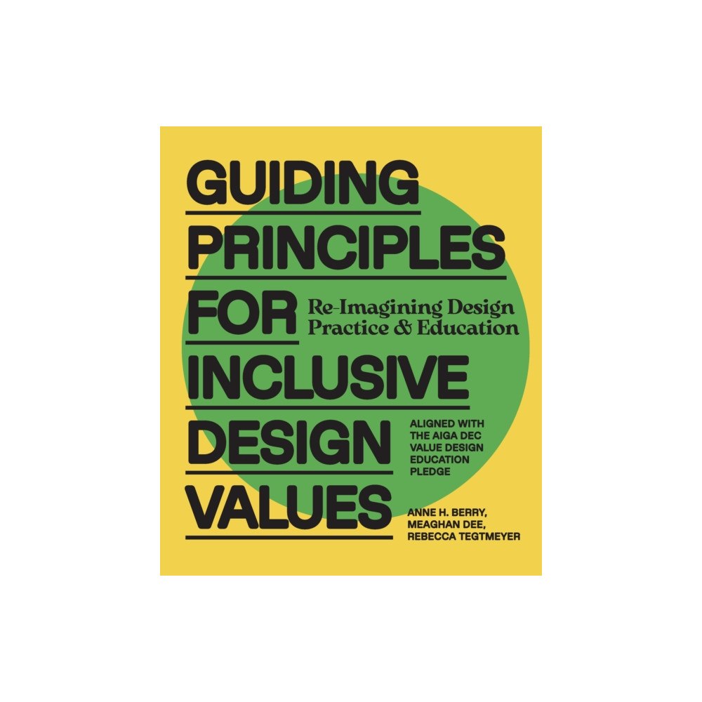 Quarto Publishing Group USA Inc Guiding Principles for Inclusive Design Values (inbunden, eng)