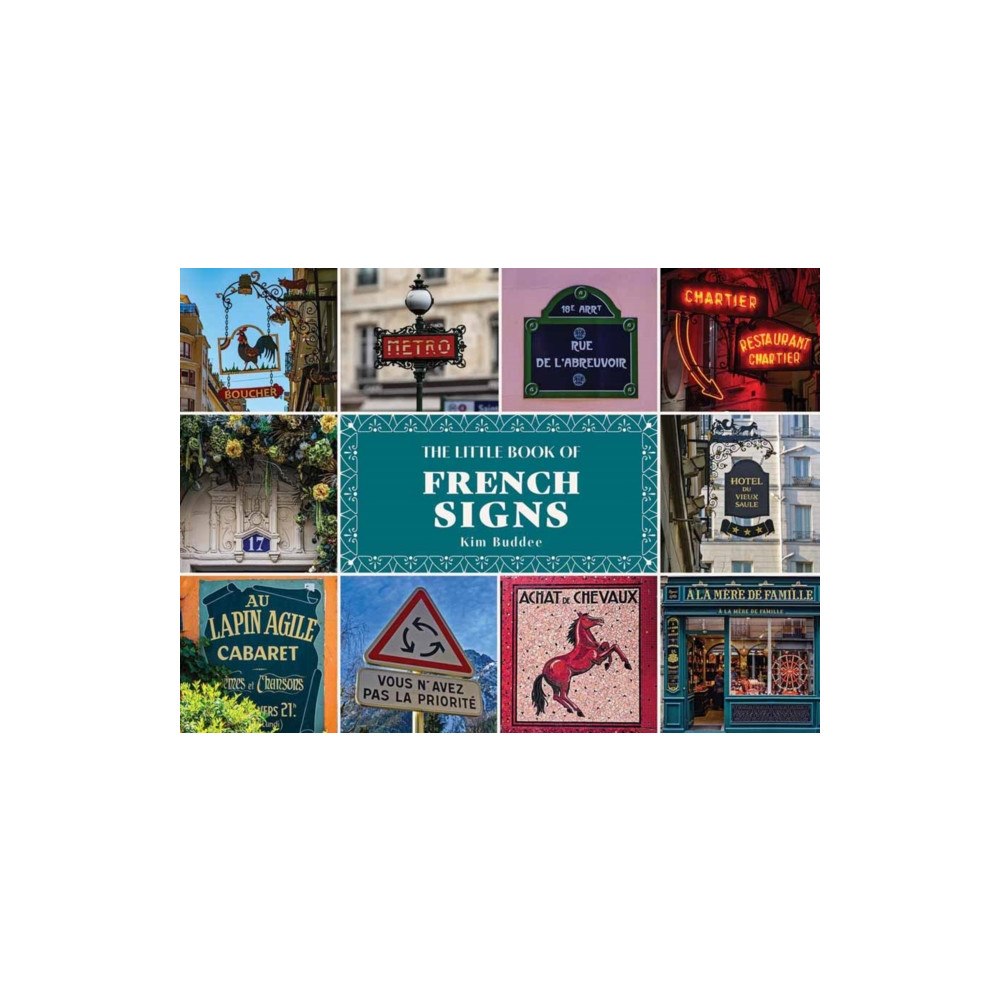 Schiffer Publishing Ltd Little Book of French Signs (inbunden, eng)
