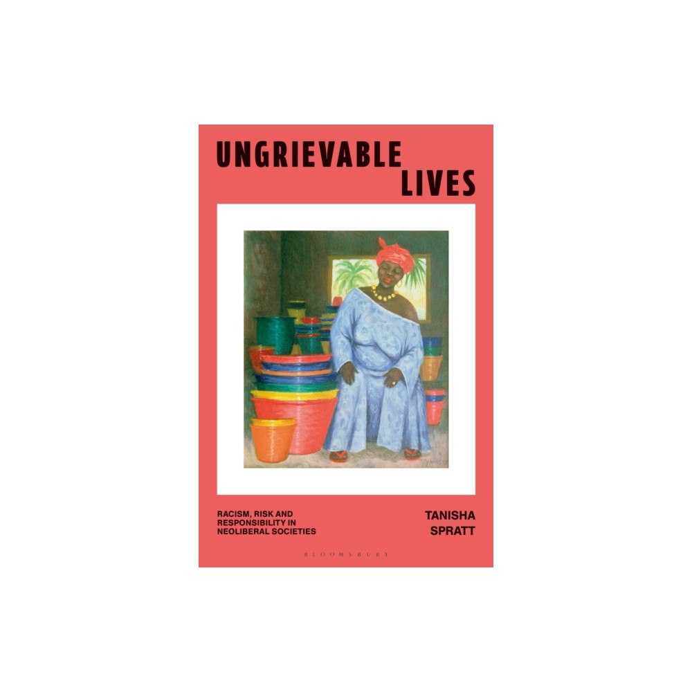 Bloomsbury Publishing PLC Ungrievable Lives (häftad, eng)