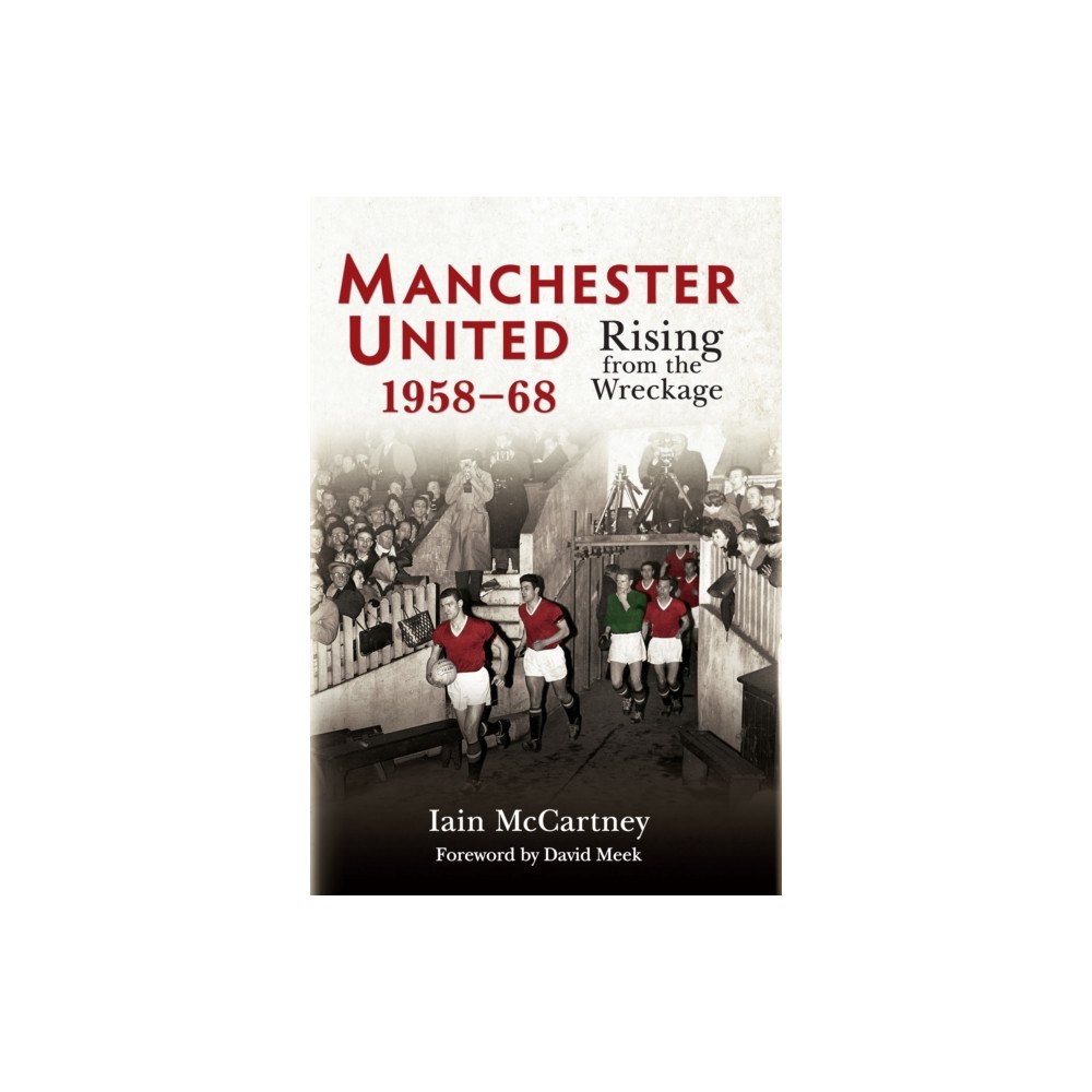 Amberley Publishing Manchester United 1958-68 (häftad, eng)