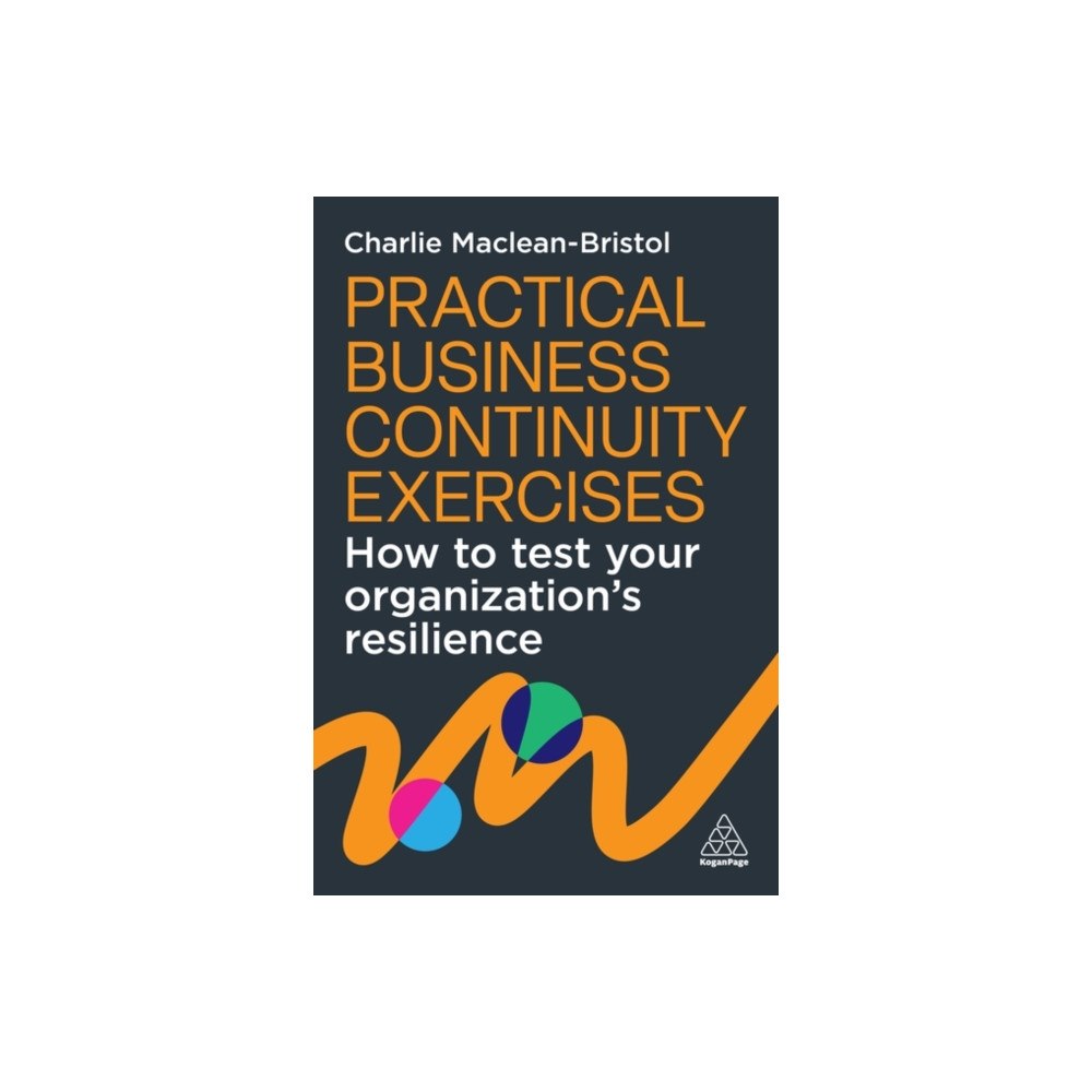 Kogan Page Ltd Practical Business Continuity Exercises (häftad, eng)