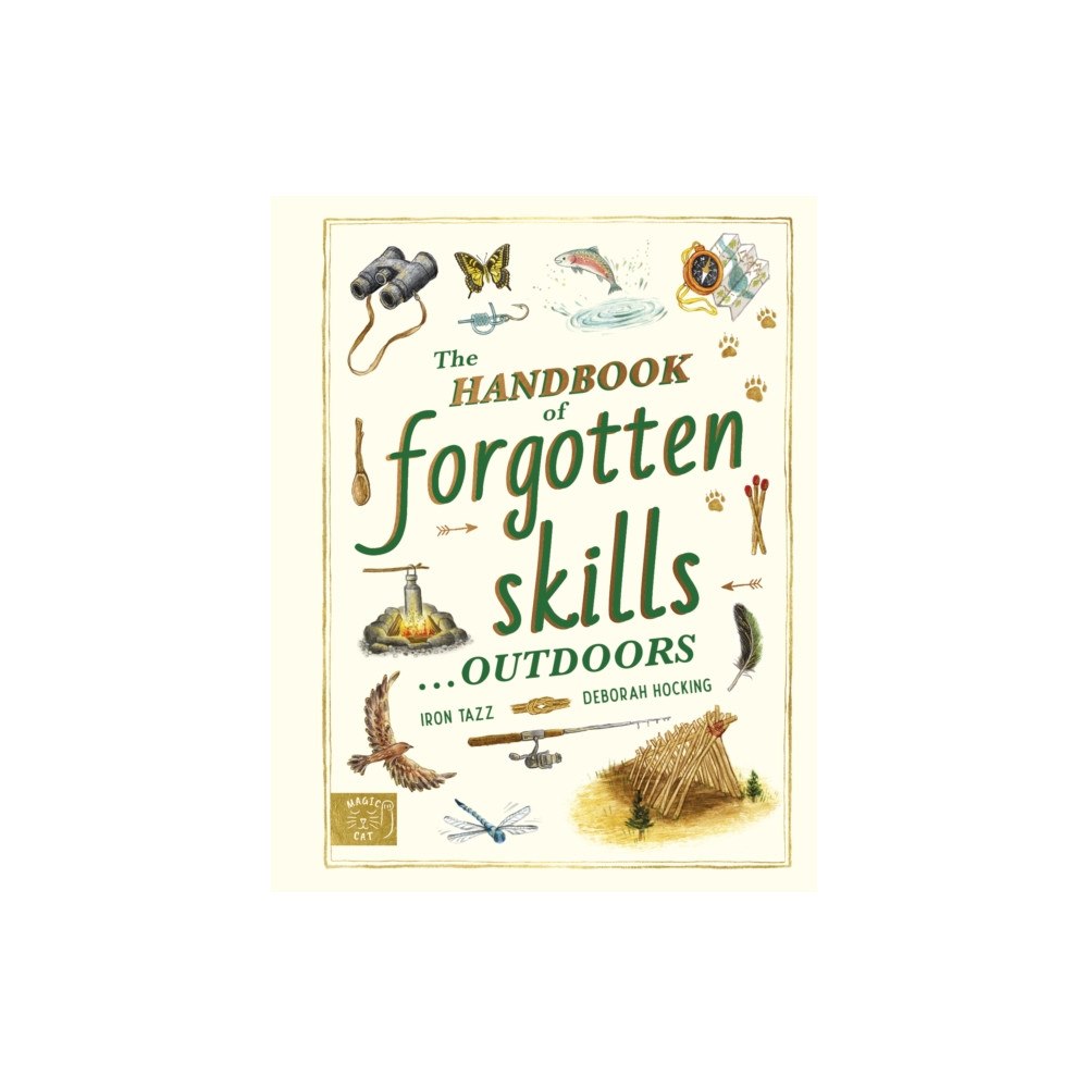 Magic Cat Publishing The Handbook of Forgotten Skills… Outdoors (inbunden, eng)