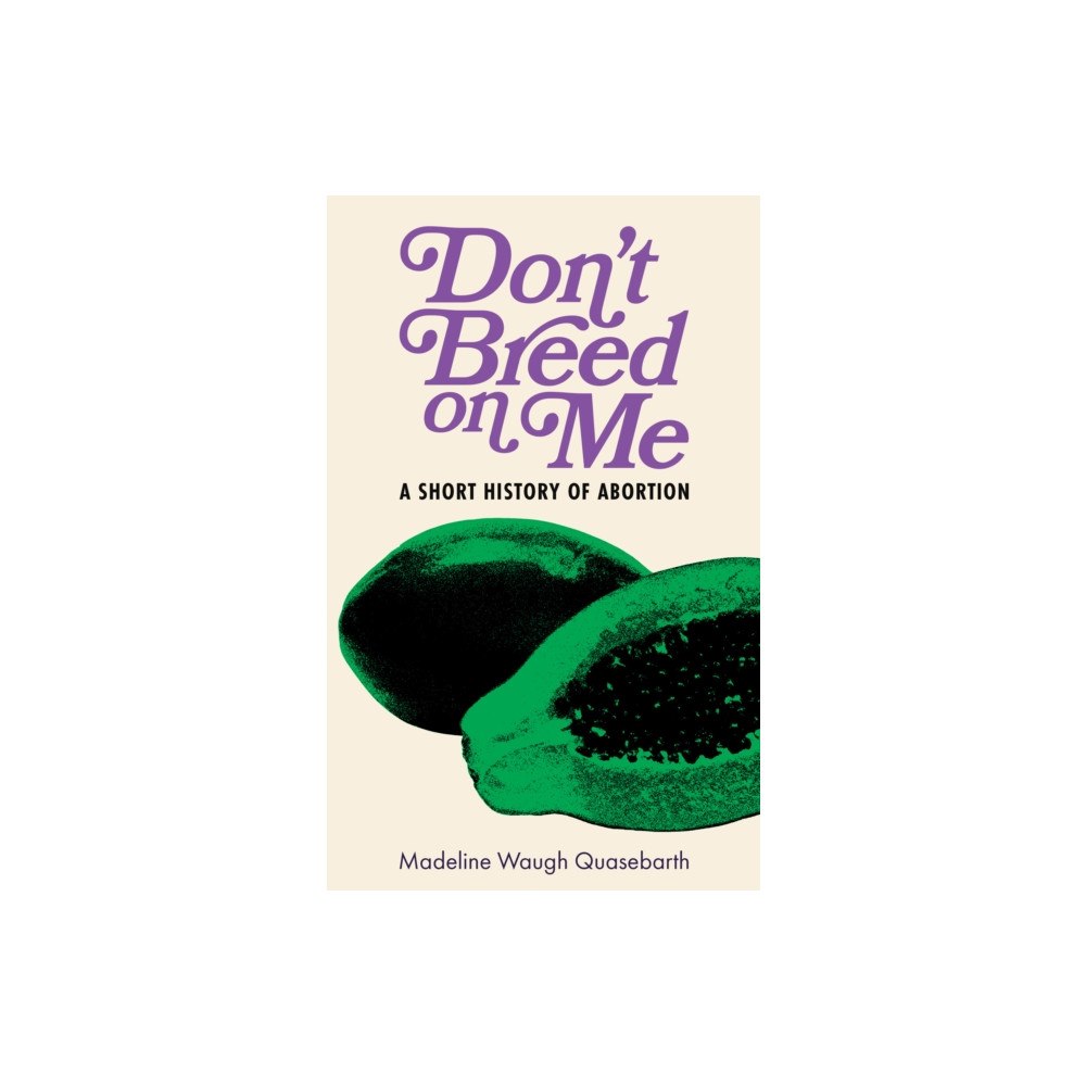 PM Press Don''t Breed on Me (häftad, eng)