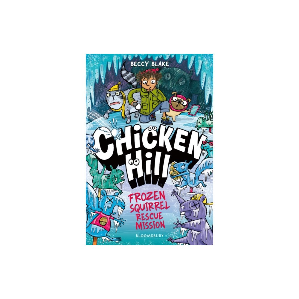 Bloomsbury Publishing PLC Chicken Hill: Frozen Squirrel Rescue Mission (häftad, eng)