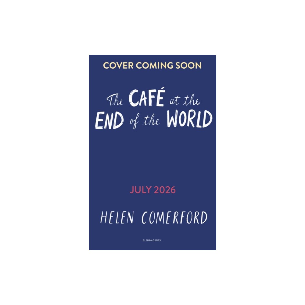Bloomsbury Publishing PLC The Cafe at the End of the World (häftad, eng)