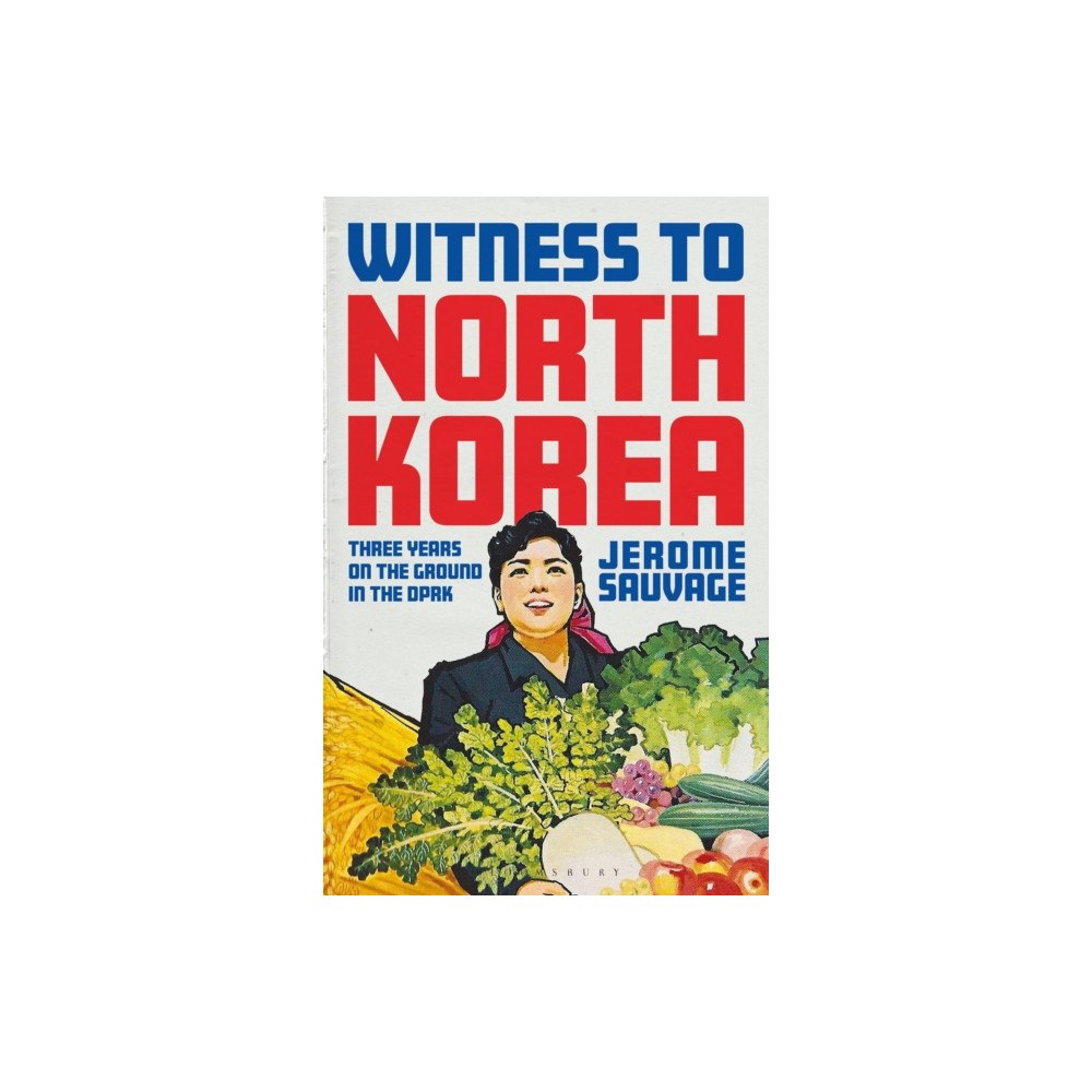 Bloomsbury Publishing PLC Witness to North Korea (häftad, eng)
