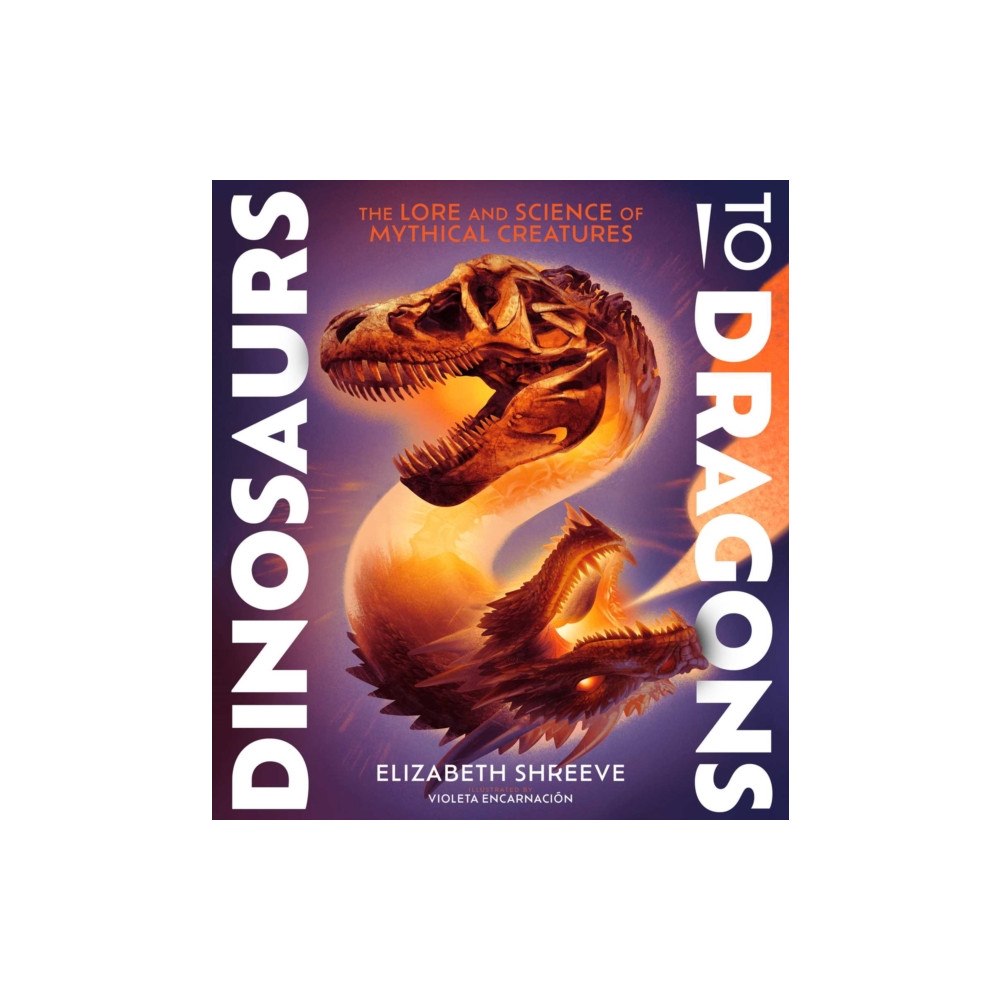 Simon & Schuster Dinosaurs to Dragons (inbunden, eng)