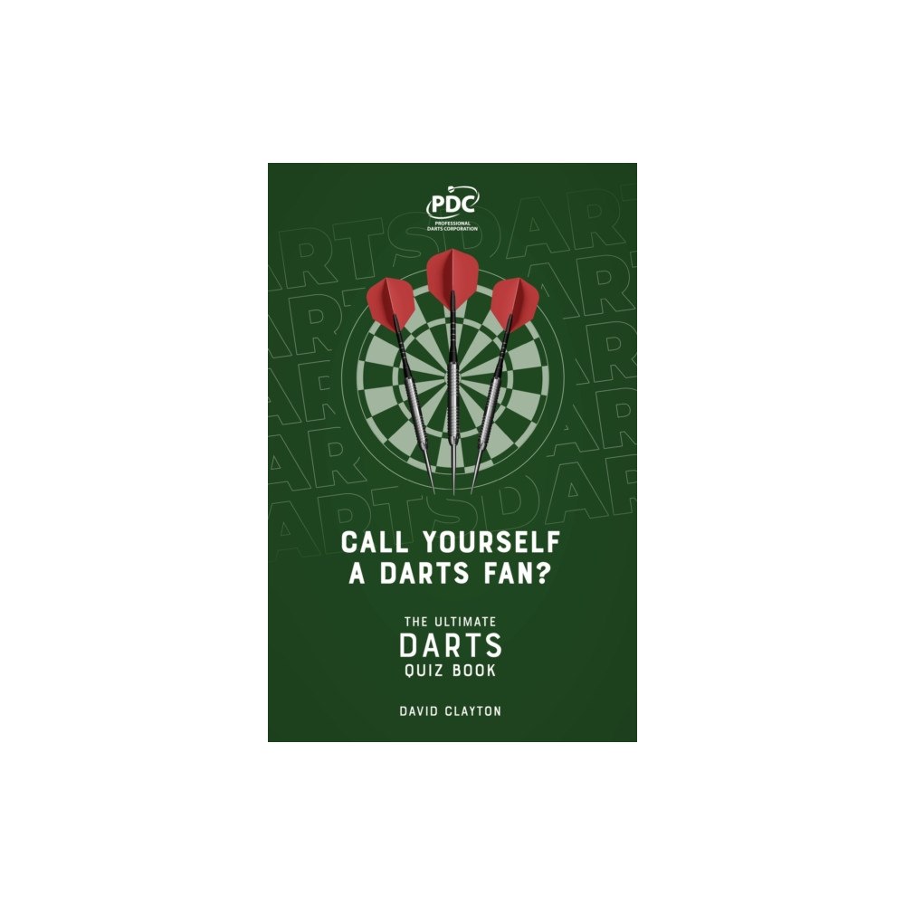 Pitch Publishing Ltd Call Yourself a Darts Fan? (häftad, eng)