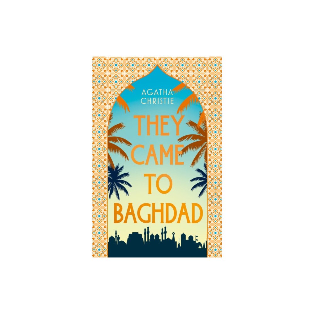 HarperCollins Publishers They Came to Baghdad (inbunden, eng)