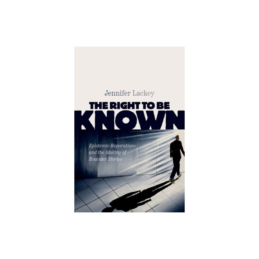 Oxford University Press Inc The Right to Be Known (inbunden, eng)