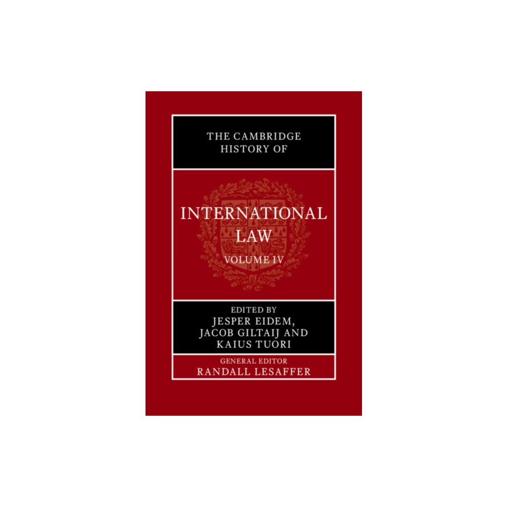 Cambridge University Press The Cambridge History of International Law: Volume 4, International Law in the Middle East and the Mediterranean during...