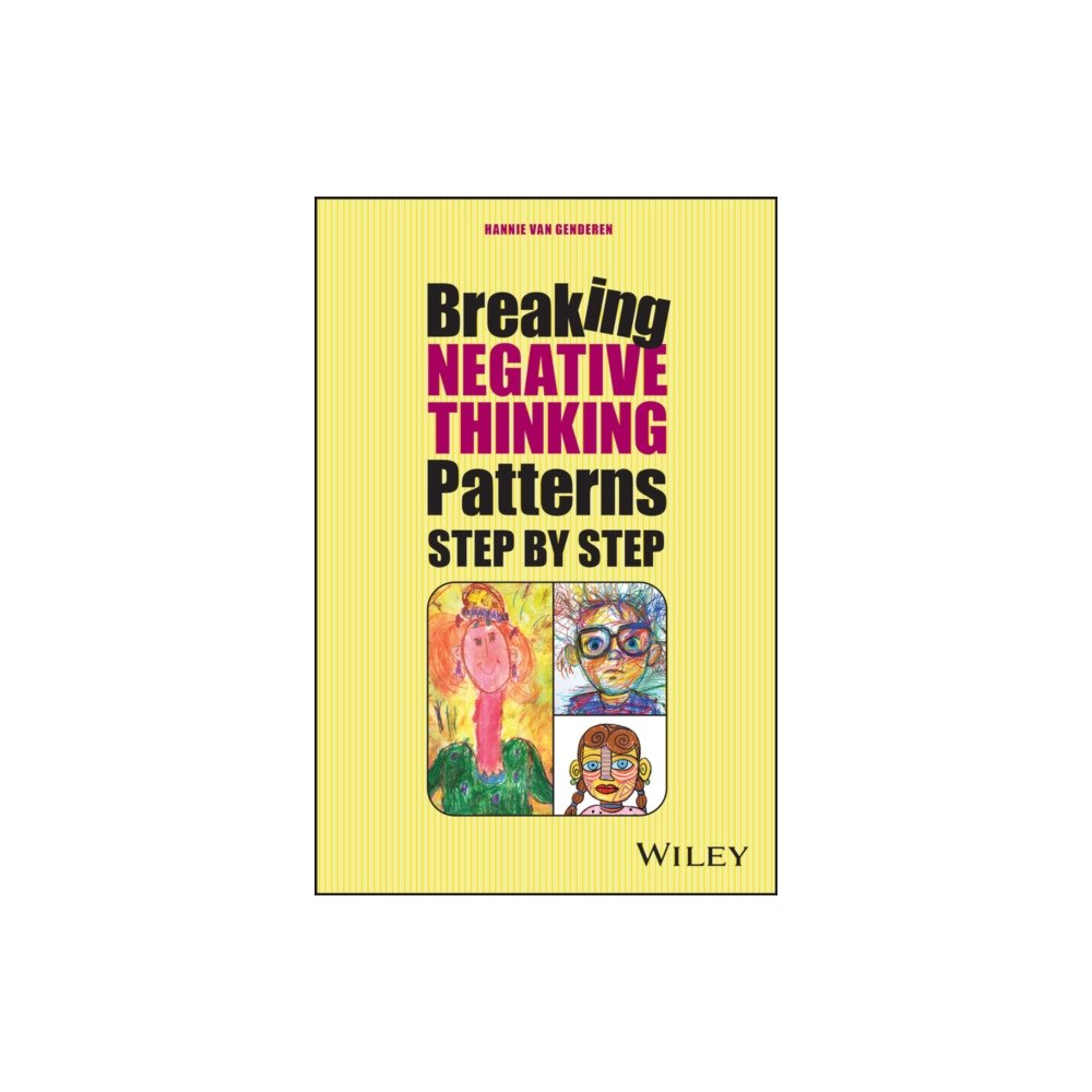 John Wiley & Sons Inc Breaking Negative Thinking Patterns Step by Step (häftad, eng)